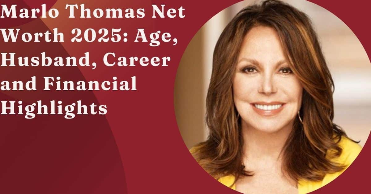 Marlo Thomas Net Worth